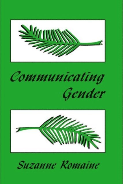 Suzanne Romaine - Communicating Gender, E-bok