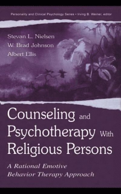 Albert Ellis, W. Brad Johnson, Stevan L. Nielsen - Counseling and Psychotherapy With Religious Persons, E-bok