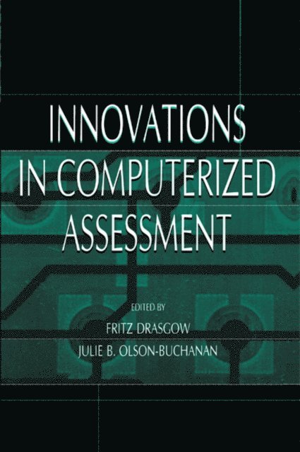 Julie B. Olson-Buchanan, Fritz Drasgow - Innovations in Computerized Assessment, E-bok