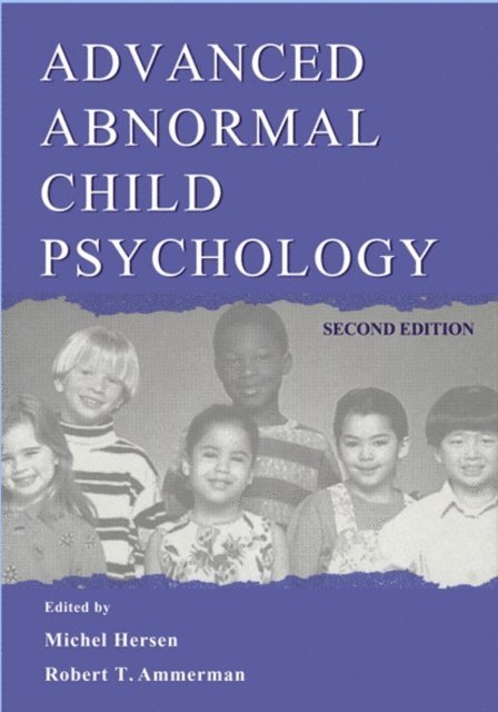 Robert T. Ammerman, Michel Hersen - Advanced Abnormal Child Psychology, E-bok