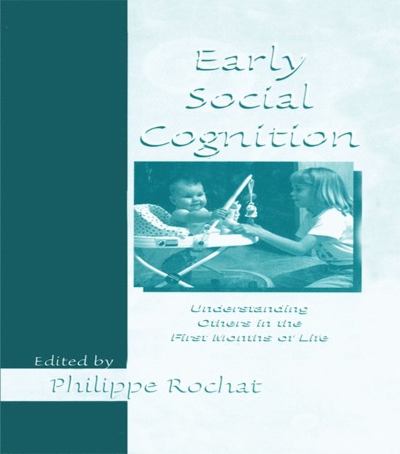 Philippe Rochat - Early Social Cognition, E-bok