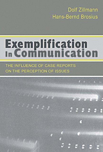 Hans-Bernd Brosius, Dolf Zillmann - Exemplification in Communication, E-bok