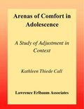 Arenas of Comfort in Adolescence