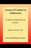 Arenas of Comfort in Adolescence