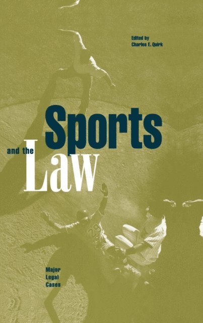 Charles E. Quirk - Sports and the Law, E-bok