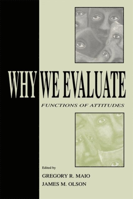 James M. Olson, Gregory R. Maio - Why We Evaluate, E-bok