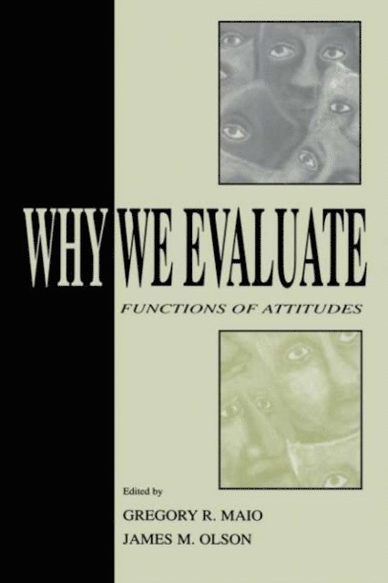 James M. Olson, Gregory R. Maio - Why We Evaluate, E-bok