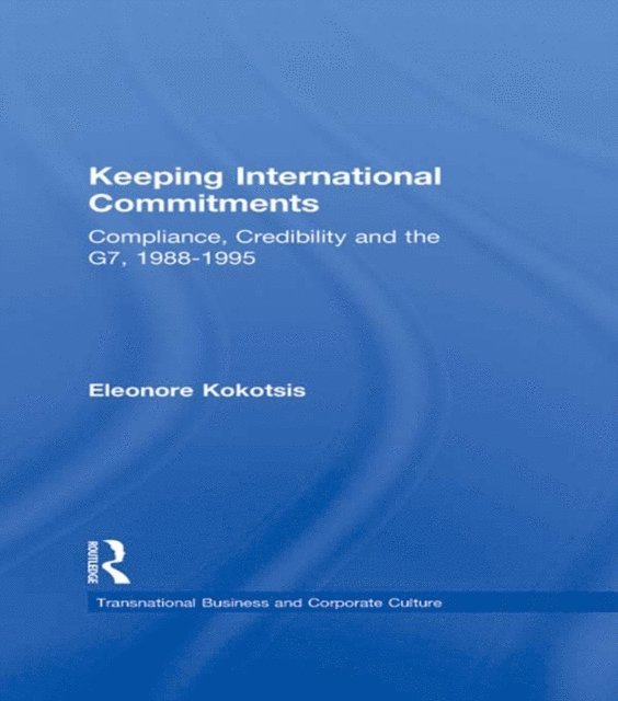 Eleonore Kokotsis - Keeping International Commitments, E-bok