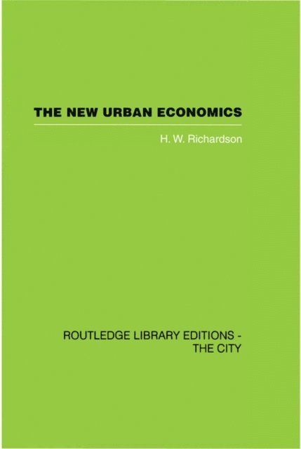 H.W. Richardson - New Urban Economics, E-bok