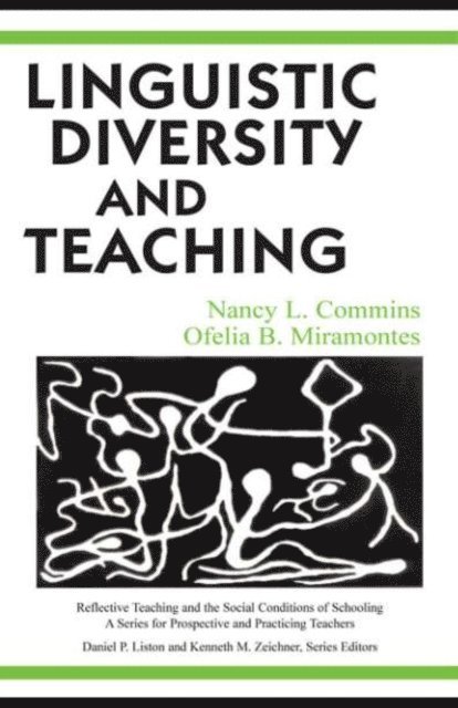Ofelia B. Miramontes, Nancy L. Commins - Linguistic Diversity and Teaching, E-bok