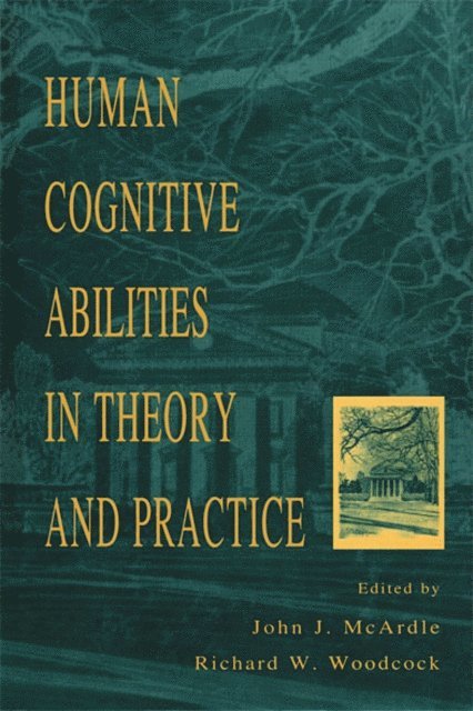 Richard W. Woodcock, John J. McArdle - Human Cognitive Abilities in Theory and Practice, E-bok