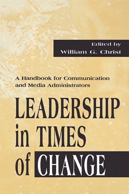 William G. Christ - Leadership in Times of Change, E-bok