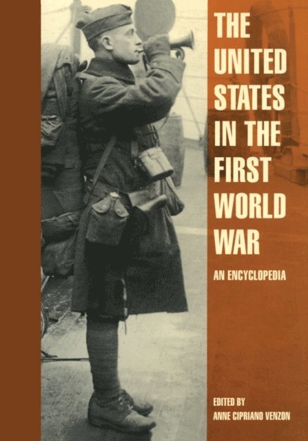 Anne Cipriano Venzon - United States in the First World War, E-bok