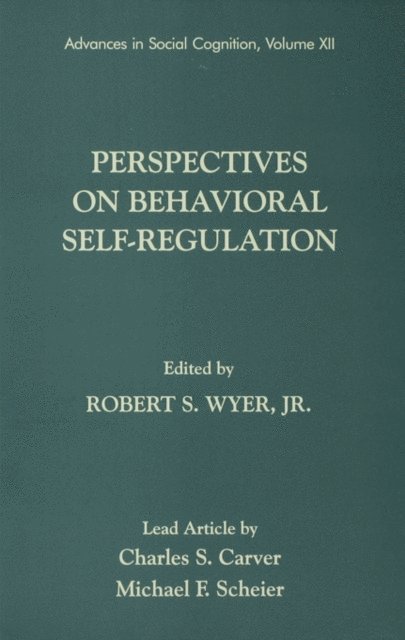 Jr. Robert S. Wyer - Perspectives on Behavioral Self-Regulation, E-bok. Tillgänglighet: Lägg i varukorg