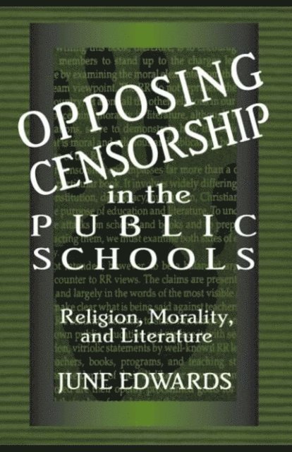 June Edwards - Opposing Censorship in Public Schools, E-bok