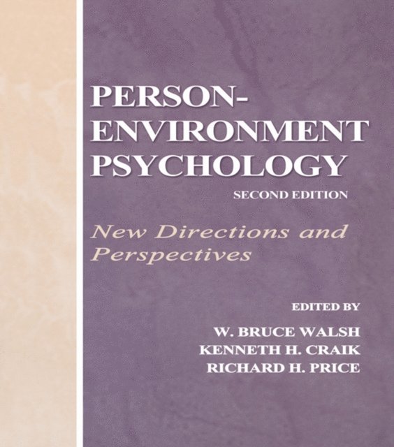Richard H. Price, Kenneth H. Craik, W. Bruce Walsh - Person-Environment Psychology, E-bok
