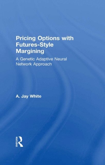 Alan White - Pricing Options with Futures-Style Margining, E-bok