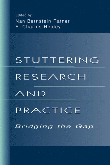 E. Charles Healey, Nan Bernstein Ratner - Stuttering Research and Practice, E-bok. Tillgänglighet: Lägg i varukorg