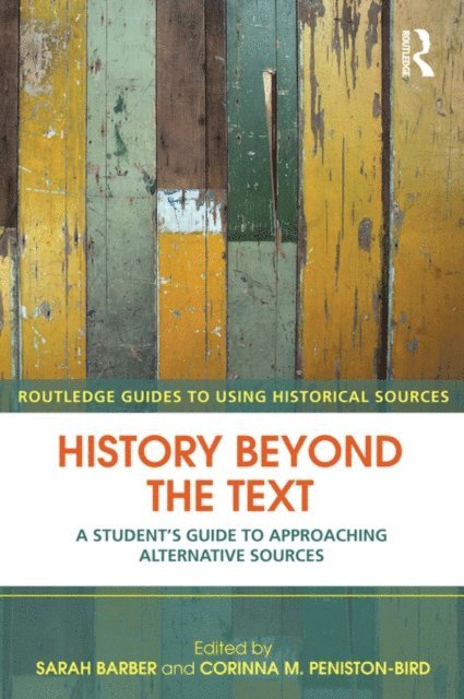 Corinna Peniston-Bird, Sarah Barber - History Beyond the Text, E-bok