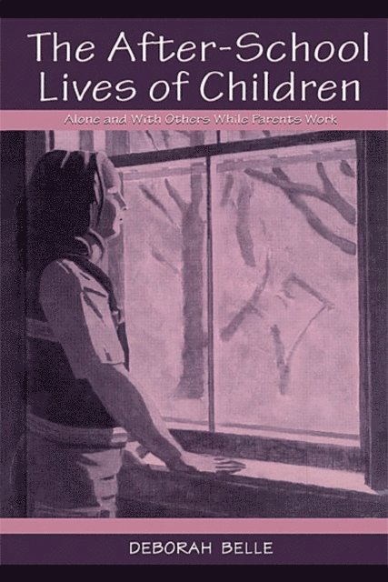 Deborah Belle - After-school Lives of Children, E-bok