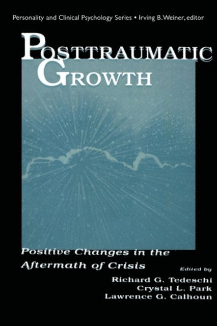 Lawrence G. Calhoun, Crystal L. Park, Richard G. Tedeschi - Posttraumatic Growth, E-bok