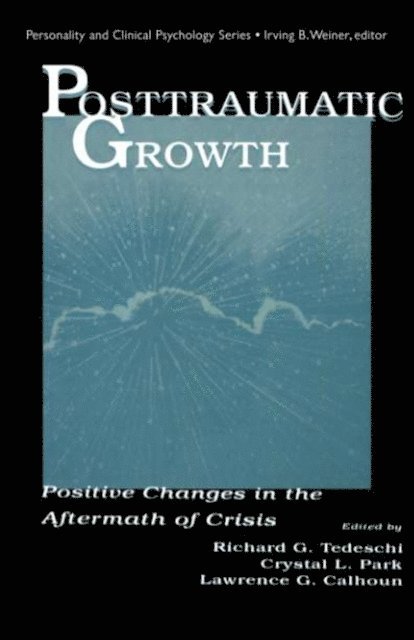 Lawrence G. Calhoun, Crystal L. Park, Richard G. Tedeschi - Posttraumatic Growth, E-bok
