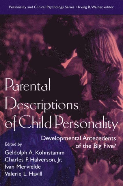 Charles F. Halverson, Valerie L. Havill, Ivan Mervielde, Jr. Charles F. Halverson, Gedolph A. Kohnstamm - Parental Descriptions of Child Personality, E-bok