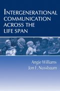 Intergenerational Communication Across the Life Span