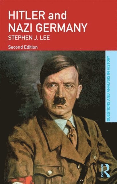 Stephen J. Lee - Hitler and Nazi Germany, E-bok