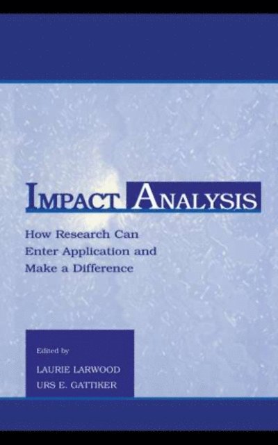Urs E. Gattiker, Laurie Larwood - Impact Analysis, E-bok