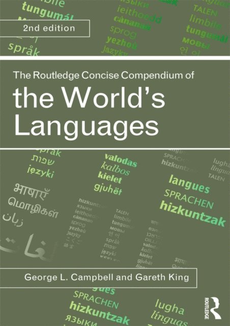 Gareth King, George L. Campbell - Routledge Concise Compendium of the World's Languages, E-bok