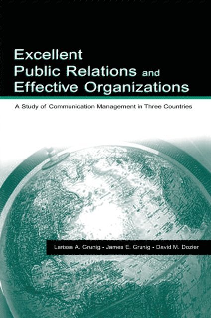 David M. Dozier, James E. Grunig - Excellent Public Relations and Effective Organizations, E-bok