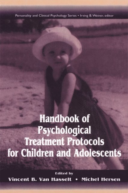 Michel Hersen, Vincent B. Van Hasselt - Handbook of Psychological Treatment Protocols for Children and Adolescents, E-bok