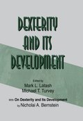 Dexterity and Its Development