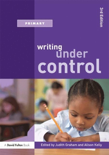 Alison Kelly, Judith Graham - Writing Under Control, E-bok