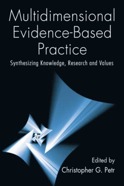 Christopher G. Petr - Multidimensional Evidence-Based Practice, E-bok. Tillgänglighet: Lägg i varukorg