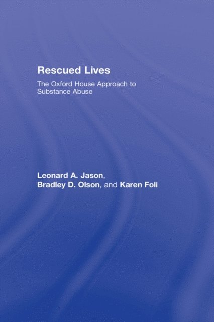 Karen J. Foli, Bradley D. Olson, Leonard A. Jason - Rescued Lives, E-bok