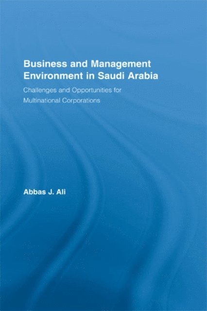 Abbas Ali - Business and Management Environment in Saudi Arabia, E-bok