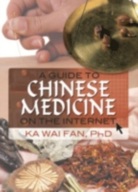 Ka Wai Fan - Guide to Chinese Medicine on the Internet, E-bok