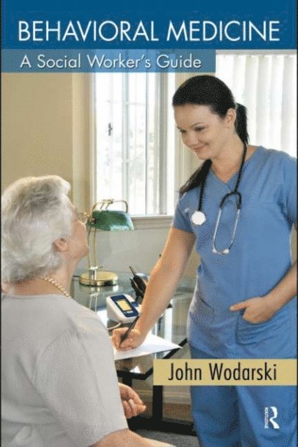 John S. Wodarski - Behavioral Medicine, E-bok