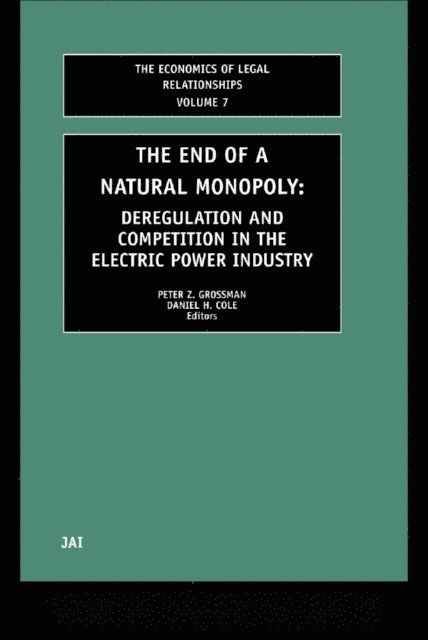 Peter Grossman, Daniel H. Cole - End of a Natural Monopoly, E-bok