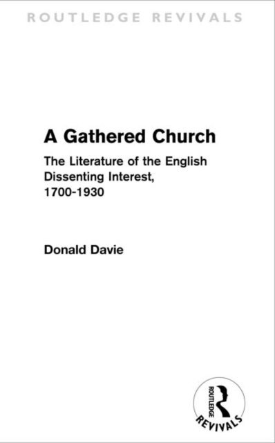 Donald Davie - Gathered Church (Routledge Revivals), E-bok