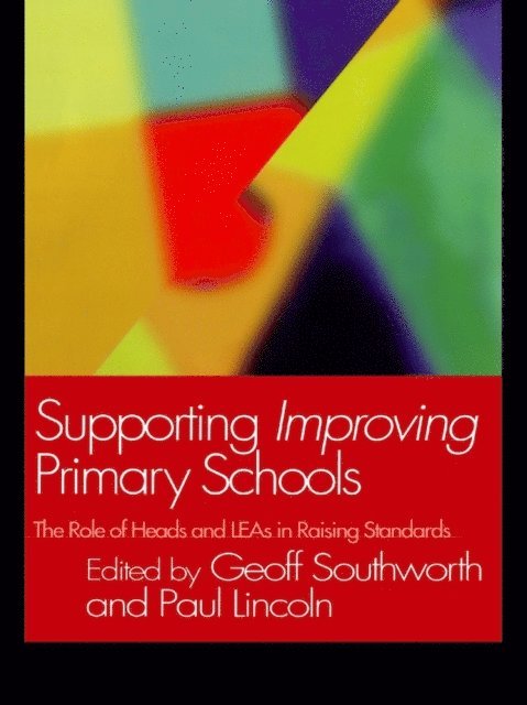 Geoff Southworth, Paul Lincoln - Supporting Improving Primary Schools, E-bok