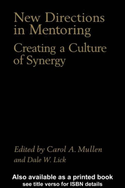 Dale W. Lick, Carol A. Mullen - New Directions in Mentoring, E-bok
