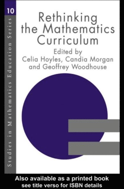 Geoffrey Woodhouse, Candia Morgan, Celia Hoyles - Rethinking the Mathematics Curriculum, E-bok