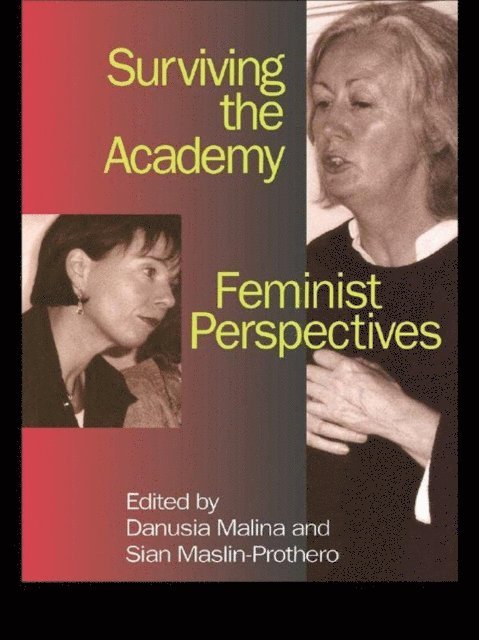 Sian Maslin-Prothero, Danusia Malina - Surviving the Academy, E-bok