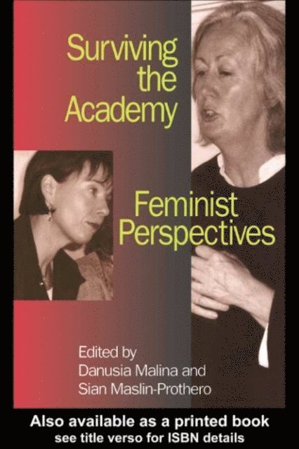 Sian Maslin-Prothero, Danusia Malina - Surviving the Academy, E-bok