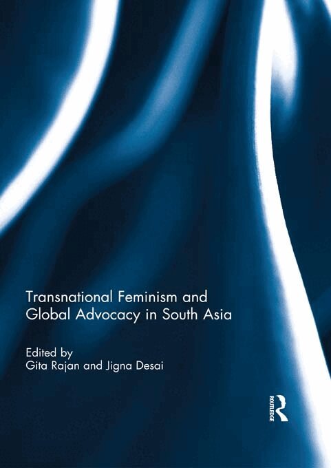 Gita Rajan, Jigna Desai - Transnational Feminism and Global Advocacy in South Asia, E-bok