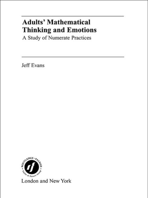 Jeff Evans - Adults' Mathematical Thinking and Emotions, E-bok