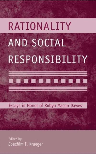 Joachim I. Krueger - Rationality and Social Responsibility, E-bok